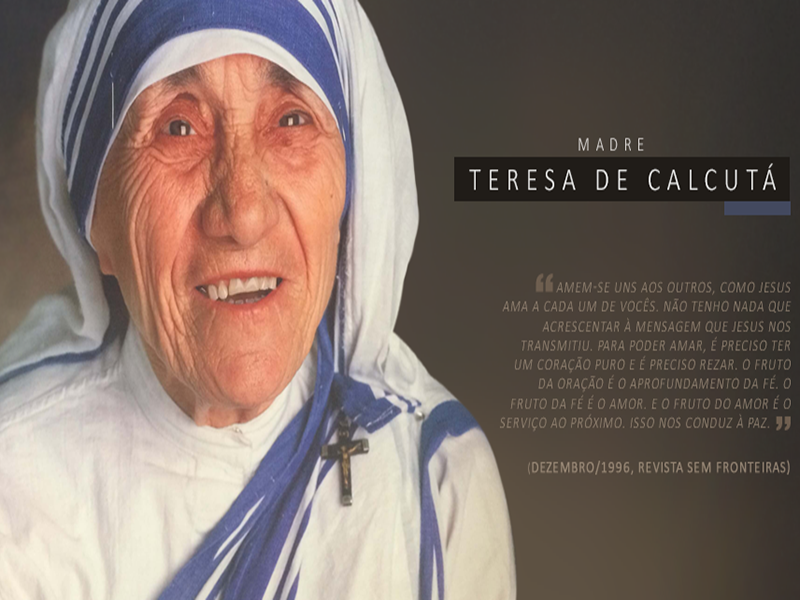 O legado de bondade de Madre Teresa de Calcutá