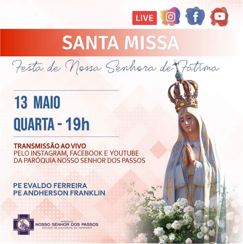 Santa Missa - Festa de Nossa Senhora da Fátima - Confira as fotos!